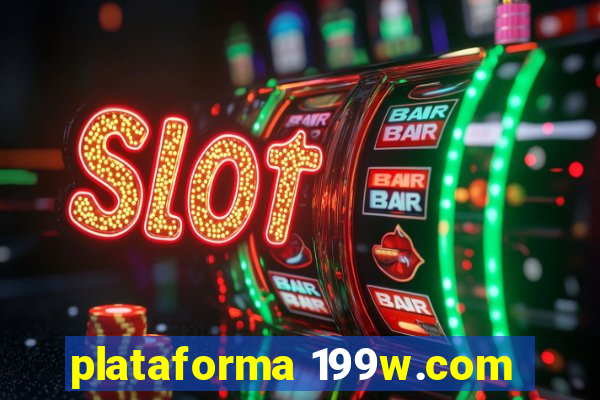 plataforma 199w.com